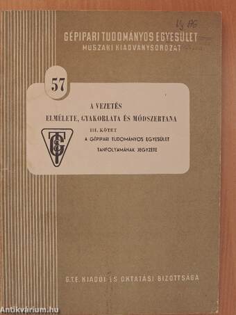 A vezetés elmélete, gyakorlata és módszertana III. (töredék)