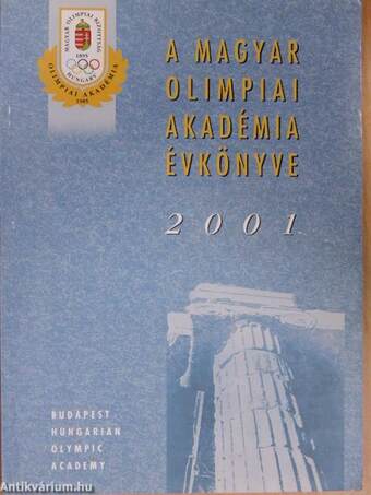 A Magyar Olimpiai Akadémia évkönyve 2001