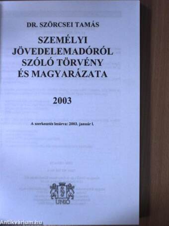 Személyi jövedelemadóról szóló törvény és magyarázata 2003.