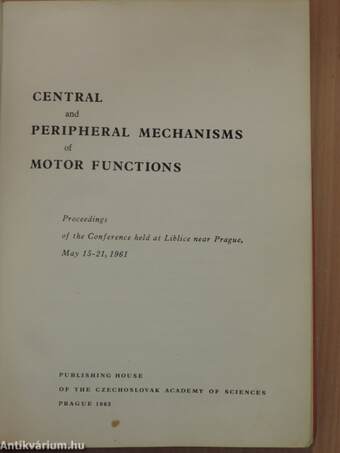 Central and Peripheral Mechanisms of Motor Functions