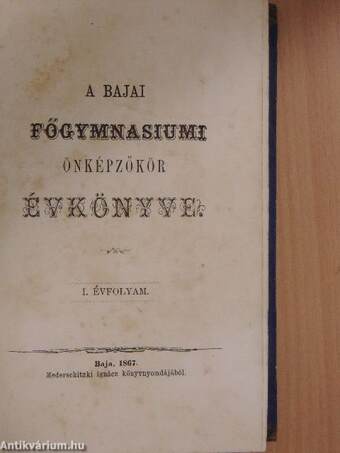 A bajai főgymnasiumi önképzőkör évkönyve I./Évkönyv VI./Az első Tanító Mester avagy a' legszükségesebb Tudományok Alapja az első tanításnak, több válogatott Szerzők Munkájiból