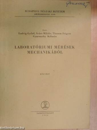 Laboratóriumi mérések mechanikából