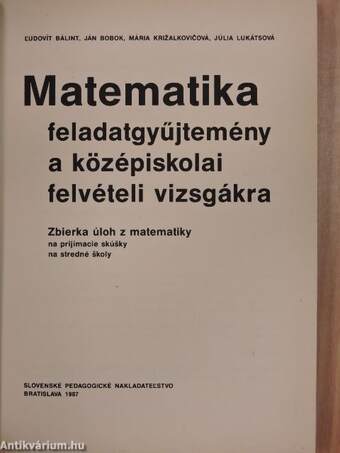 Matematika feladatgyűjtemény a középiskolai felvételi vizsgákra