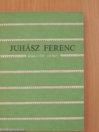 Juhász Ferenc legszebb versei