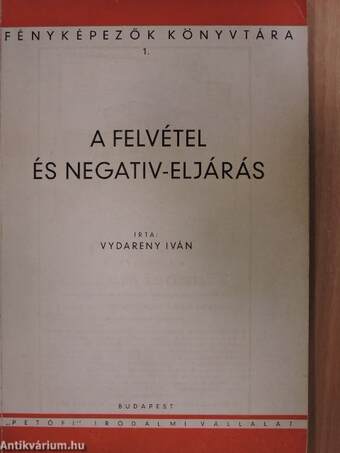 A felvétel és negativ-eljárás