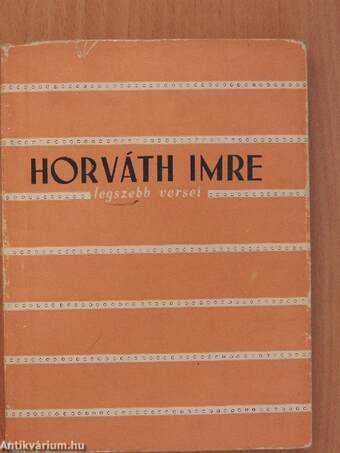 Horváth Imre legszebb versei