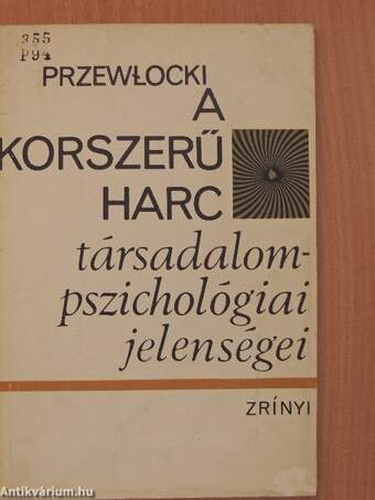 A korszerű harc társadalompszichológiai jelenségei