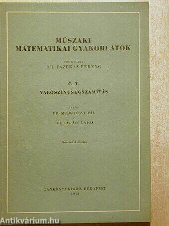 Műszaki matematikai gyakorlatok C. V.