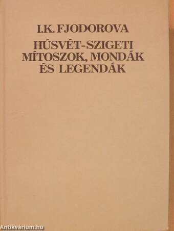 Húsvét-szigeti mítoszok, mondák és legendák