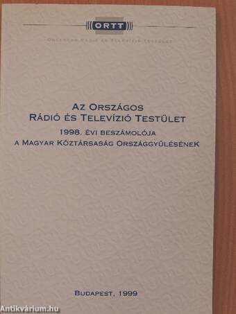 Az Országos Rádió és Televízió Testület 1998. évi beszámolója a Magyar Köztársaság Országgyűlésének