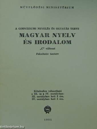 A gimnáziumi nevelés és oktatás terve - Magyar nyelv és irodalom III-IV. osztály