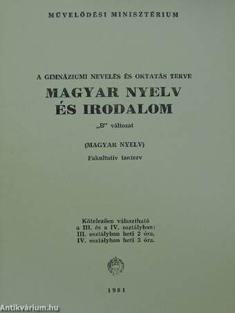 A gimnáziumi nevelés és oktatás terve - Magyar nyelv és irodalom III-IV. osztály