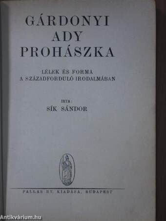 Gárdonyi/Ady/Prohászka