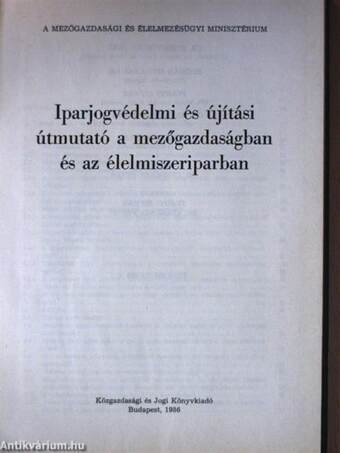 Iparjogvédelmi és újítási útmutató a mezőgazdaságban és az élelmiszeriparban