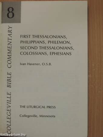 First Thessalonians, Philippians, Philemon, Second Thessalonians, Colossians, Ephesians