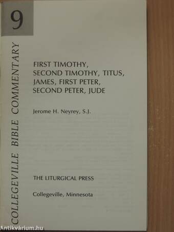 First Timothy, Second Timothy, Titus, James, First Peter, Second Peter, Jude