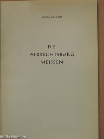 Die Albrechtsburg Meissen