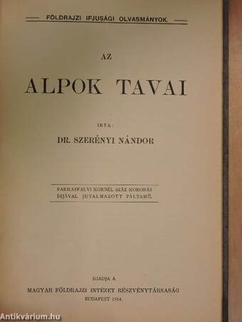 Egész az északi pólusig/Az Alpok tavai/Kóborlások Kisázsiában