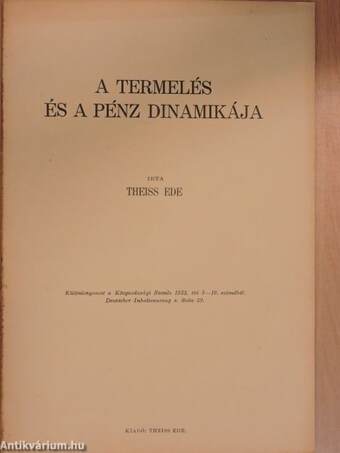 A termelés és a pénz dinamikája