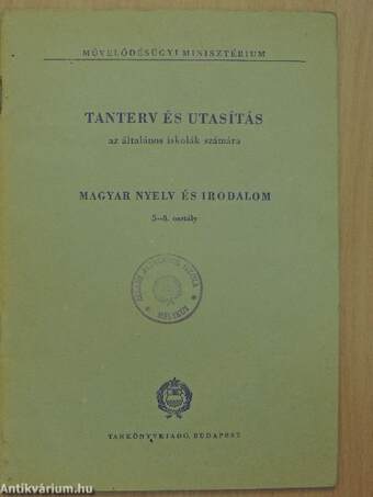 Tanterv és utasítás az általános iskolák számára - Magyar nyelv és irodalom - 5-8. osztály