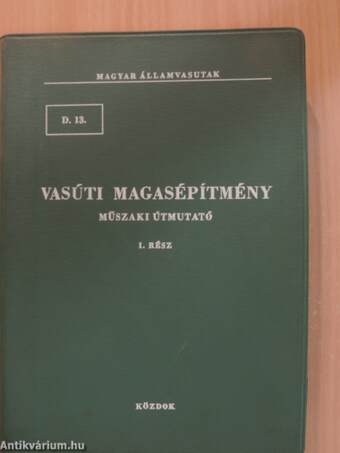 Vasúti magasépítmény I.