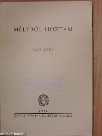 Mélyből hoztam