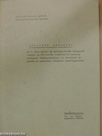 Oktatási segédlet az V. éves építő- és építész-mérnök hallgatók részére az Építőipari gazdaságtan tantárgy anyagának feldolgozásához