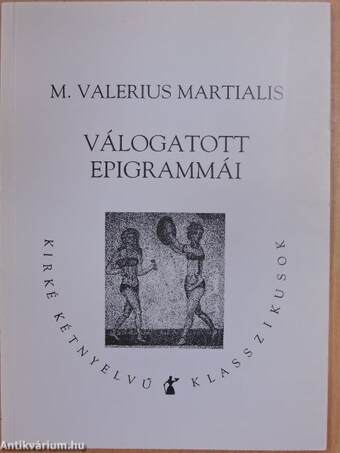 M. Valerius Martialis válogatott epigrammái