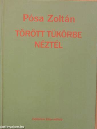 Törött tükörbe néztél