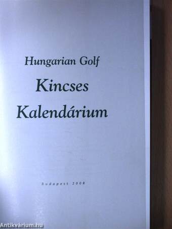 Hungarian Golf Kincses Kalendárium 2008