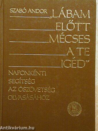 "Lábam előtt mécses a Te igéd" I. (töredék)