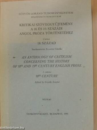 Kritikai szöveggyűjtemény a 18. és 19. századi angol próza történetéhez I.