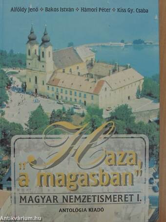 "Haza, a magasban" - Magyar nemzetismeret I-II.