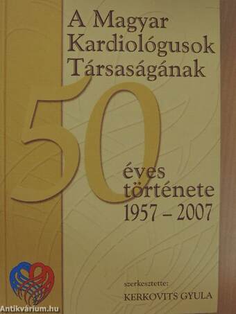 A Magyar Kardiológusok Társaságának 50 éves története