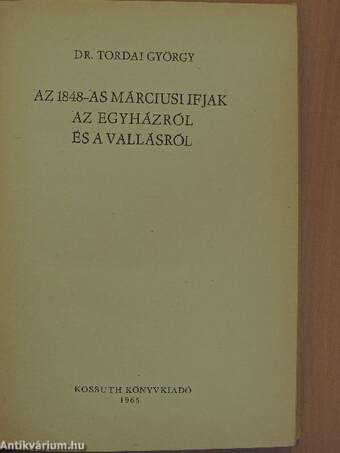 Az 1848-as márciusi ifjak az egyházról és a vallásról