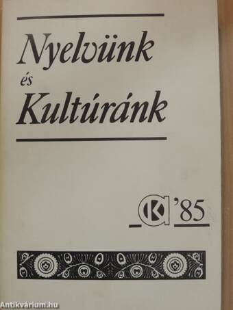 Nyelvünk és kultúránk '85