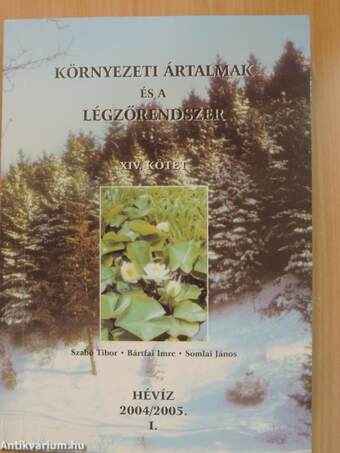 Környezeti ártalmak és a légzőrendszer XIV.