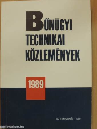 Bűnügyi Technikai Közlemények 1989