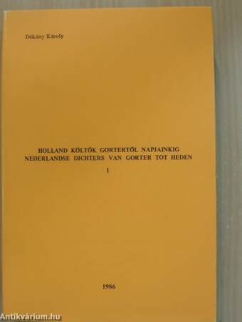 Holland költők Gortertől napjainkig I-II.