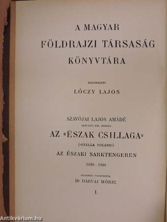 Az «Észak Csillaga» («Stella Polare») az Északi Sarktengeren 1899-1900 I-II.