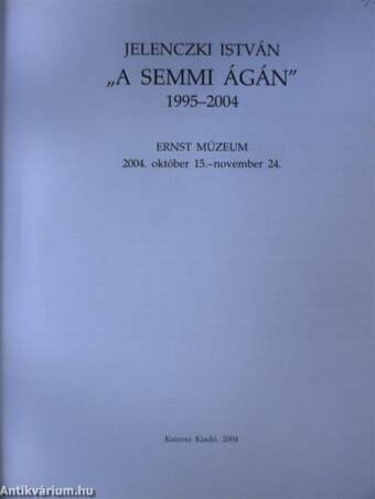 "A semmi ágán"