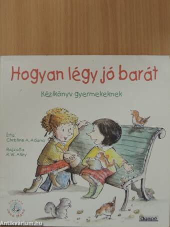 Hogyan légy jó barát