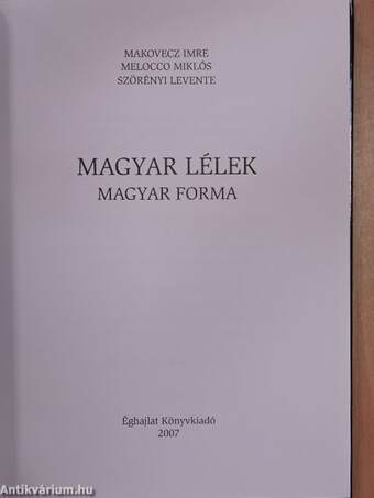 Magyar lélek magyar forma