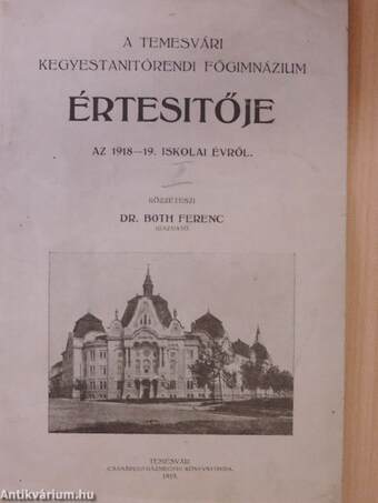 A Temesvári Kegyestanitórendi Főgimnázium értesitője az 1918-19. iskolai évről