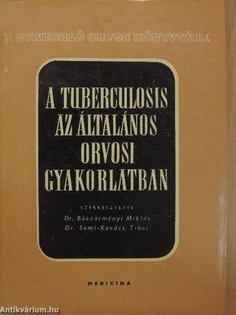 A tuberculosis az általános orvosi gyakorlatban