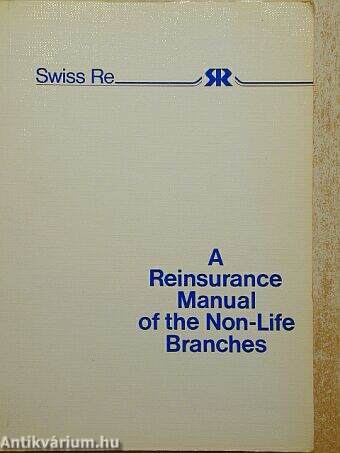 A Reinsurance Manual of the Non-Life Branches