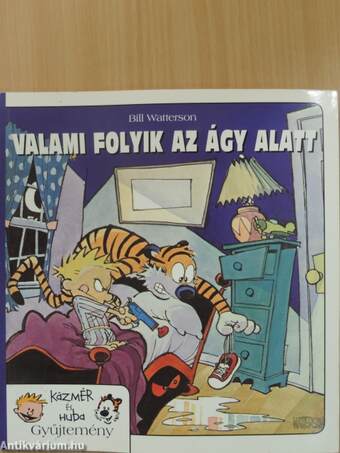 Valami folyik az ágy alatt