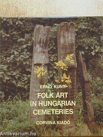 Folk Art in Hungarian Cemeteries