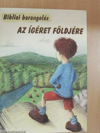 Bibliai barangolás az ígéret földjére