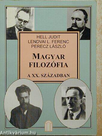 Magyar filozófia a XX. században II.